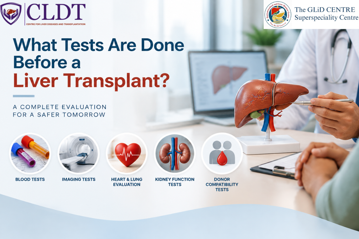 Tests required before liver transplant evaluation at CLDT Pune